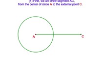 11-8. How to Construct a Line Tangent to a Circle from an External Point Using a Compass and Straightedge